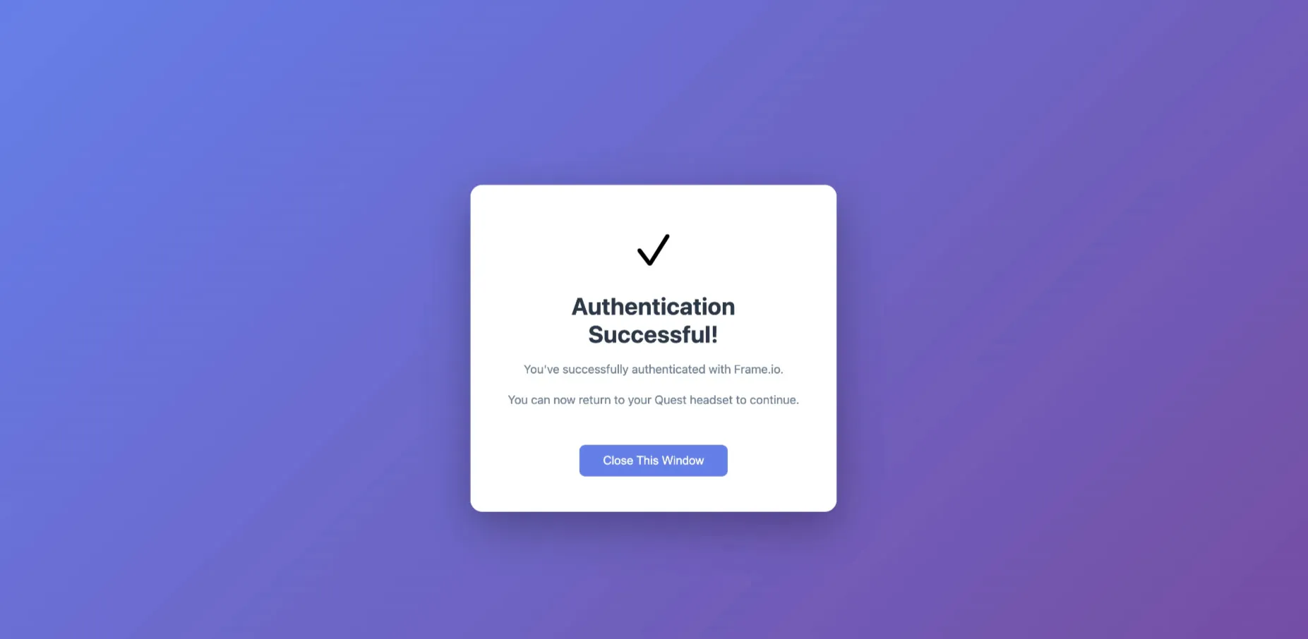 A browser page reading Authentication Successful, telling you to return to your Quest headset, with a Close This Window button.